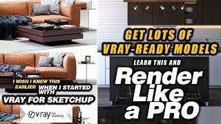 GET REALISTIC VRAY-READY COMPONENTSMODELS FOR YOUR SKETCHUP RENDERING