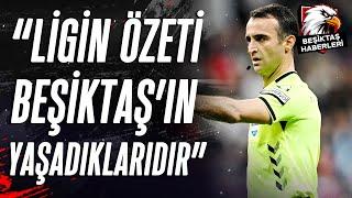 Okan Koçtan Flaş Sözler Ligin Özeti Beşiktaşın Kayserispor Maçında Yaşadıkları