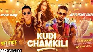 Kude Chamkila Official Video Honey Singh Akshay Kumar Kudi Chamkili Selfie  New Song 2023