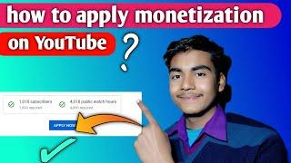 How to apply youtube monetizetion  youtube monetizetion  youtube pr channel monetize kaise kare