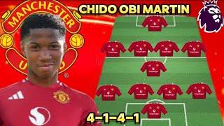 CHIDO OBI MARTIN DONE DEAL SEE NEW Man United DEADLY Line up Next Season Under Ten Hag 20242025