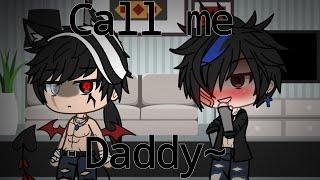 《Call me Daddy  Gacha life meme  Shizpost ^  Alex × Ash》