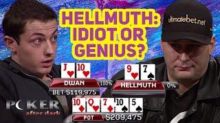 Tom Dwan vs Phil Hellmuth Idiot or Genius?