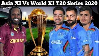 Asia XI Vs World XI 2 T20 Matches Series 2020  Match Preview  Asia XI Vs World XI 