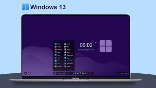 Windows 13 - Redesign 2024 New