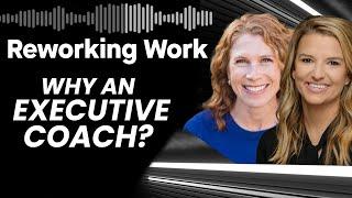 How an Executive Coach can boost company performance  Kaley Klemp & Rachel Romer