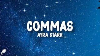 Ayra Starr - Commas Lyrics