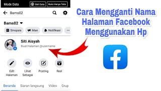 CARA MENGGANTI NAMA HALAMAN FACEBOOK MENGGUNAKAN HP