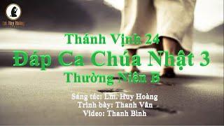 Thánh Vịnh 24  Đáp Ca Chúa Nhật 3 Thường Niên B  - Thanh Vân  Thánh Ca Lm Huy Hoàng