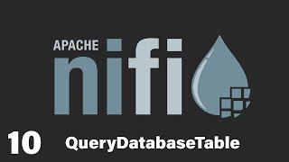 Optimized ETLs with QueryDatabaseTable and PutDatabaseRecord  Apache Nifi  Part 10