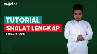 Tuntunan Sholat Lengkap dan Bacaannya  NU Online