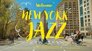 Playlist  To New York where jazz flowsl Relaxing Jazz Music For Work Study