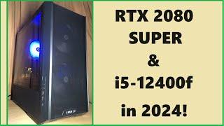 RTX 2080 SUPER & i5-12400f in 2024  Gaming & Lian Li Case Thermals Test