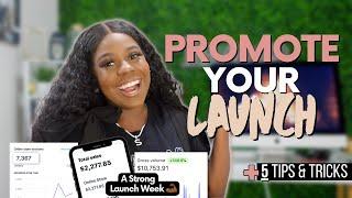 HOW TO PROMOTE YOUR LAUNCH  TIPS & TRICKS FOR LAUNCHING YOUR ONLINE BUSINESS  BOUTIQUE LAUNCH