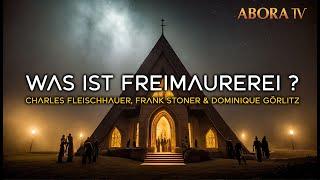 Was ist Freimaurerei ? - Charles Fleischhauer Frank Stoner Dominique Görlitz