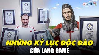 NHỮNG KỶ LỤC ĐỘC ĐÁO CỦA LÀNG GAME THẾ GIỚI