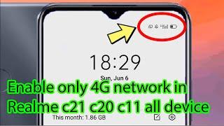 How to enable 4G in Realme c21 c20 c11 all device