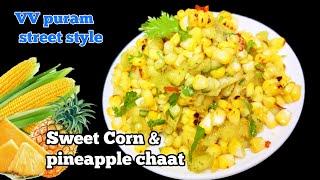 Sweet corn & Pineapple chaat Sweet corn chaatpineapple chaat Vv puram street style corn chaat