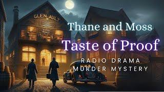 Thane and Moss  Taste of Proof  Murder Mystery  Radio Drama