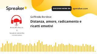 Distanza amore radicamento e ricatti emotivi