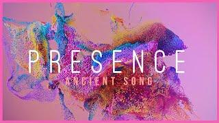 ANDY HUNTER° - PRESENCE PROJECT - ANCIENT SONG PRESENCE MIX