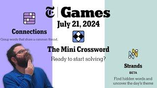 NYT Connections Mini Crossword and Strands  July 21 2024