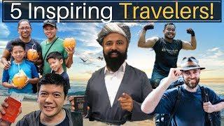 5 Inspiring Travelers You Need to Meet