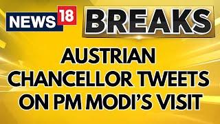 Austrian Chancellor Karl Nehammer Tweets Welcome To Vienna PM Narendra Modi  PM In Austria