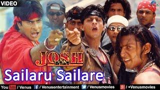 Sailaru Sailare - Hum Bhi Hain Josh Mein  Shah Rukh Khan  Josh