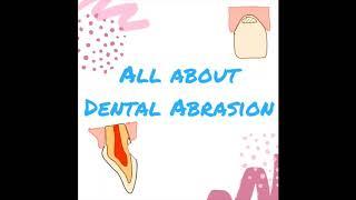 All About DENTAL ABRASION in 1 minute Causes Signs and Symptoms Treatment Options