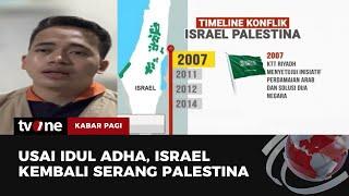 Israel Kembali Serang Palestina Korban Tewas Terus Bertambah  Kabar Pagi tvOne