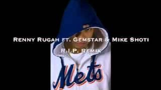 Renny Rugah ft. Gemstar & Mike Shoti R.I.P. Remix