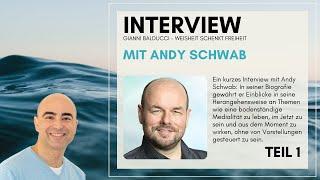 Interview mit Andy Schwab Teil 1