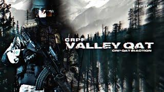 CRPF Valley QAT - Reapers of the Evil  CRPF QAT In Action Military Motivational