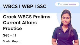 Crack WBCS  Prelims Current affairs  Practice Set - 11  WB Exams  Sneha Gupta