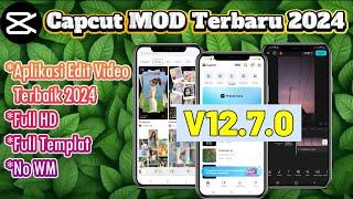 Capcut MOD Terbaru 2024 V12.4.0  Aplikasi Edit Video Terbaik 2024  CAPCUT MOD V12.4.0