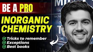 How to Study Inorganic Chemistry ? IIT JEE  NEET  Best preparation strategy