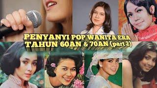 Penyanyi pop wanita era tahun 1960an dan 1970an  bagian 2 