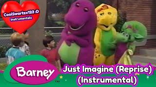 Barney Just Imagine Reprise Instrumental