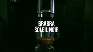 BRABRA - SOLEIL NOIR
