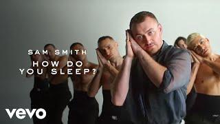 Sam Smith - How Do You Sleep? Official Music Video