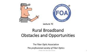 FOA Lecture 70 Rural Broadband