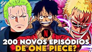 ENTENDA TUDO ONE PIECE DUBLADO IRÁ RECEBER MAIS DE 200 NOVOS EPISÓDIOS NA NETFLIX?