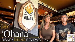 Ohana in Disneys Polynesian Village Resort at Walt Disney World  Disney Dining Review