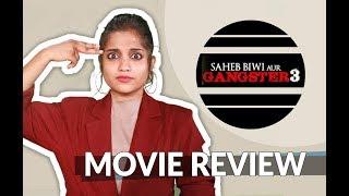 Saheb Biwi Aur Gangster 3  Honest Movie Review  Public Review