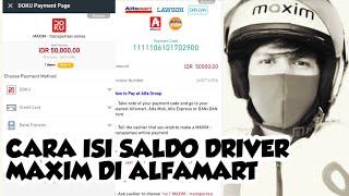 Cara isi saldo driver maxim lewat alfamart