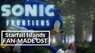 Sonic Frontiers Mock OST - Starfall Islands FAN MADE