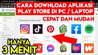 Cara Cepat Download Aplikasi Play Store Di PC Atau Laptop