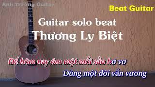 Karaoke Thương Ly Biệt - Guitar Solo Beat Acoustic  Anh Trường Guitar