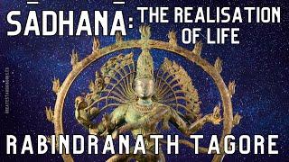 Sadhana The Realisation of Life - FULL AudioBook - by Rabindranath Tagore - Buddhism & Hinduism